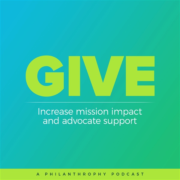 Artwork for Give - A Philanthropy Podcast