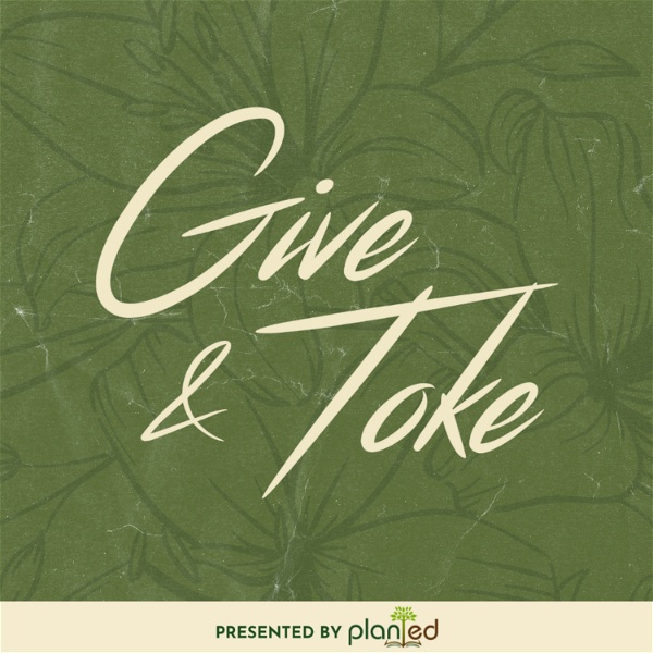 Artwork for Give and Toke: Cannabis Conversations