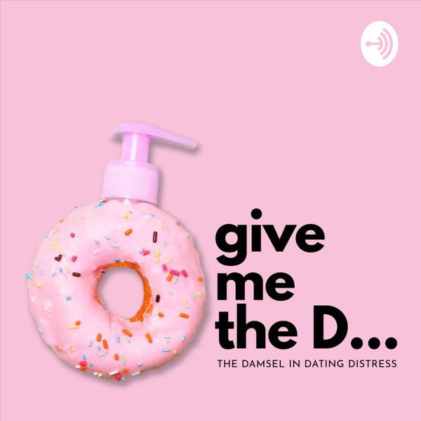 Artwork for give me the D...
