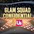 Glam Squad Confidential by Us Weekly