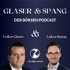 Glaser und Spang - der Börsen Podcast für Börse und Aktien mit Fokus auf Deutschland