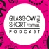 Glasgow Short Podcast