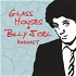 Glass Houses - A Billy Joel Podcast