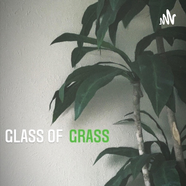 Artwork for Glass of Grass