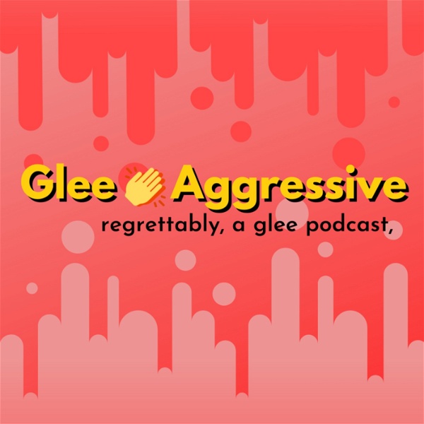 Artwork for Glee 👏 Aggressive