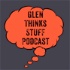 Glen Thinks Stuff Podcast