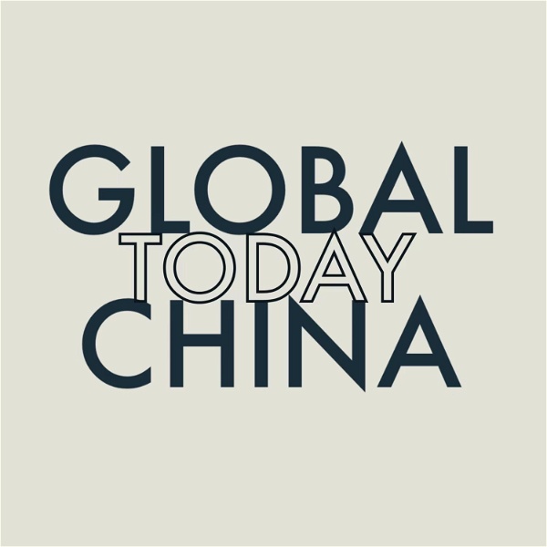 Artwork for Global China Today