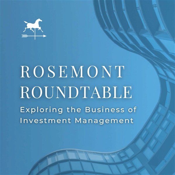 Artwork for Rosemont Roundtable: Exploring the Business of Investment Management