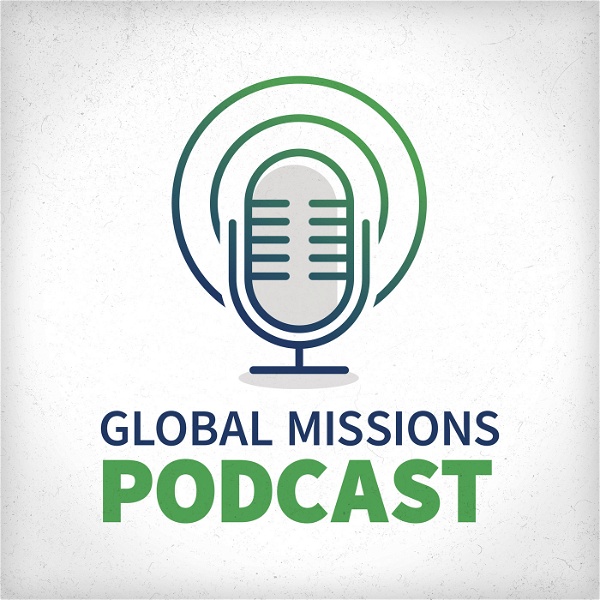 Artwork for Global Missions Podcast