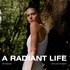 A RADIANT LIFE PODCAST