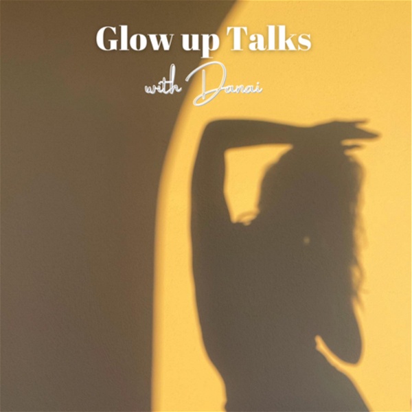 Artwork for Glow Up Talks