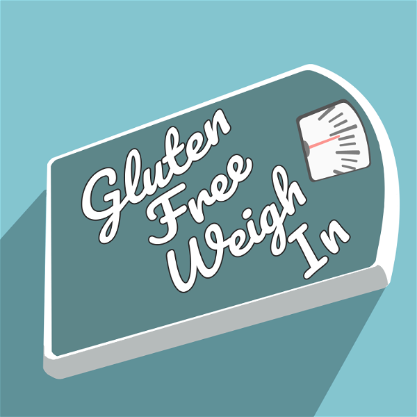 Artwork for Gluten Free Weigh In