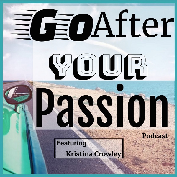 Artwork for Go After Your Passion!