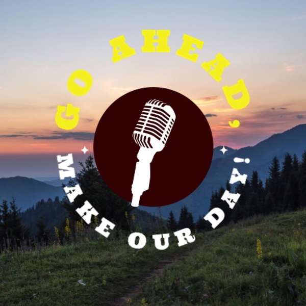 Artwork for Go Ahead Make Our Day