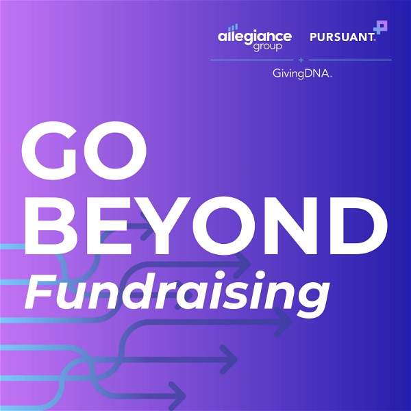 Artwork for Go Beyond Fundraising: The Podcast for Nonprofits