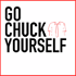 Go Chuck Yourself