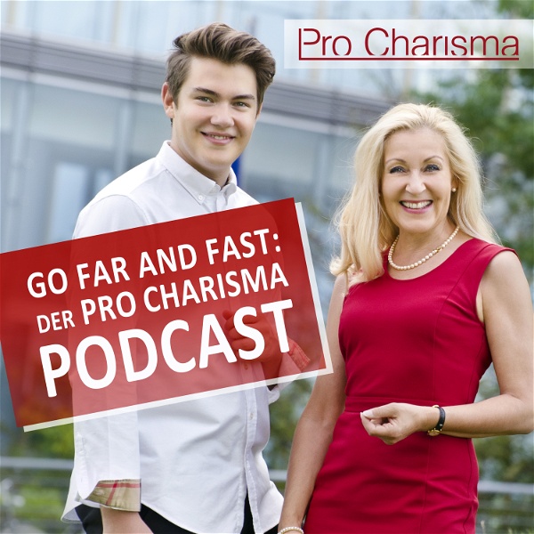 Artwork for Go Far and Fast: Der Pro Charisma Podcast