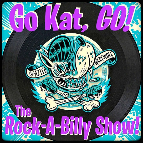 Artwork for Go Kat, GO! The Rock-A-Billy Show!