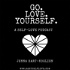Go. Love. Yourself.