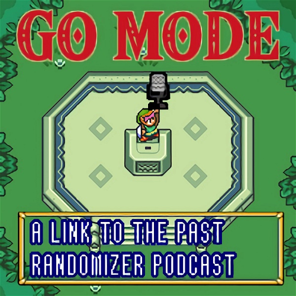 Artwork for Go Mode: A Link to the Past Randomizer Podcast