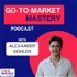 Go to Market Mastery