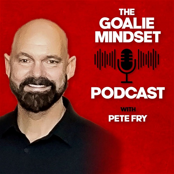 Artwork for The Goalie Mindset Podcast