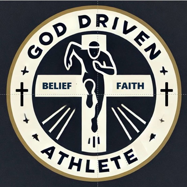 Artwork for God Driven Athlete Podcast