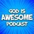 God Is Awesome Podcast: Christian Testimonies and True Stories of Faith and Inspiration