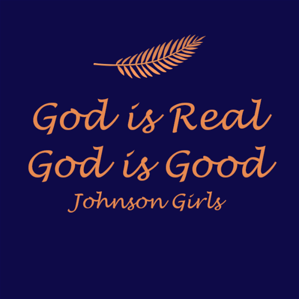 Artwork for God is Real, God is Good