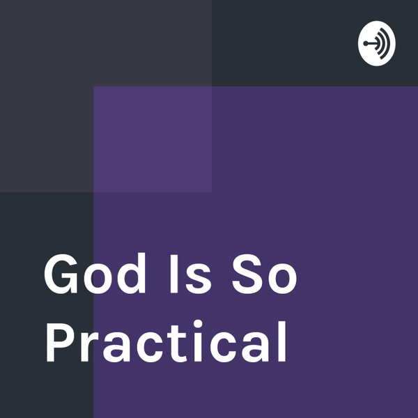 Artwork for God Is So Practical