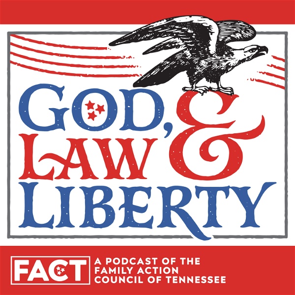 Artwork for God, Law & Liberty Podcast