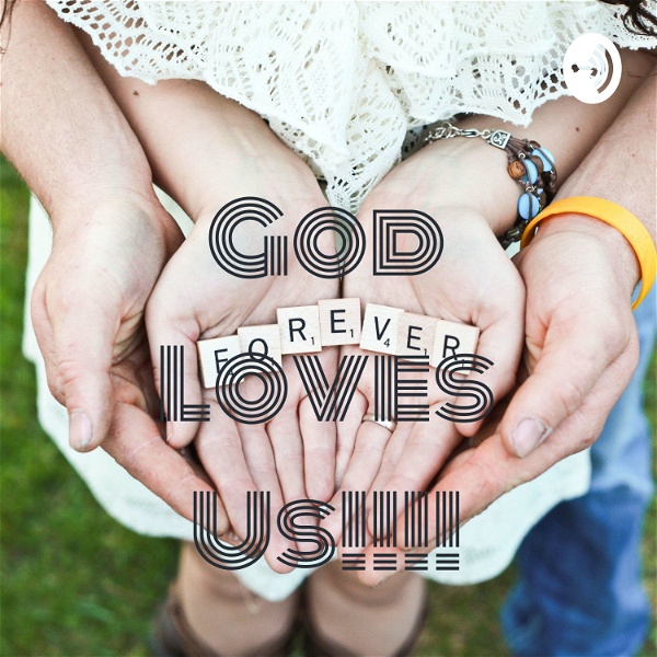 Artwork for God Loves Us!!!!♡♡♡