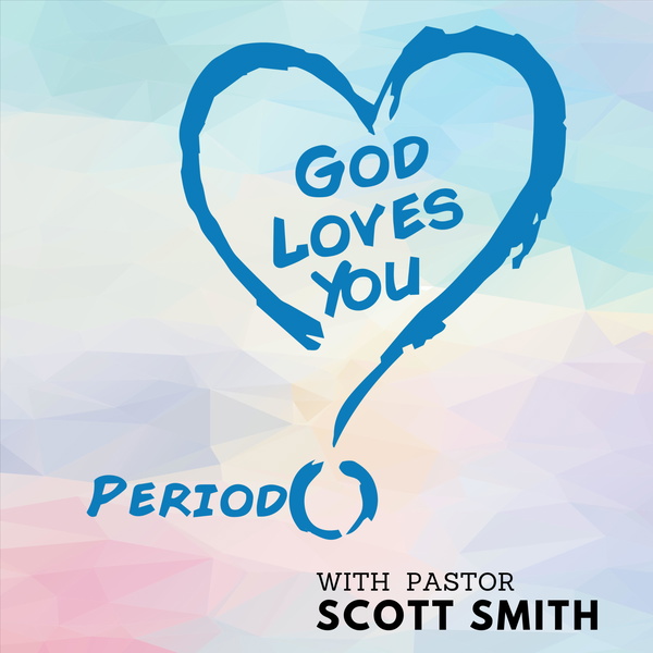 Artwork for God Loves You. Period.