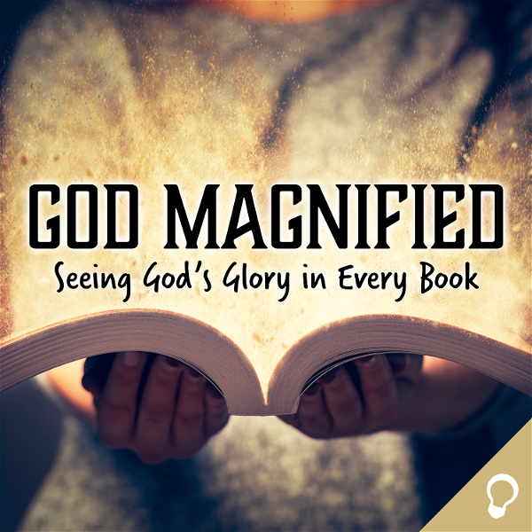 Artwork for God Magnified: Seeing God’s Glory in Every Book