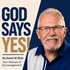 God Says YES! With David W Ebel