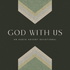 God With Us: An Audio Advent Devotional
