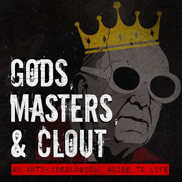 Artwork for Gods, Masters, and Clout