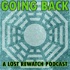 Going Back: A LOST Rewatch Podcast