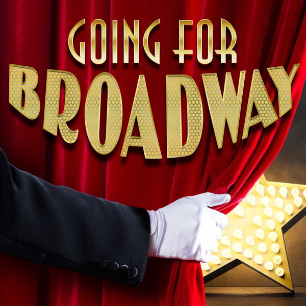 Artwork for Going For Broadway Podcast