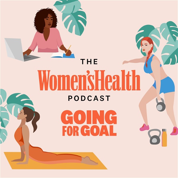 Artwork for Going for Goal: The Women's Health Podcast