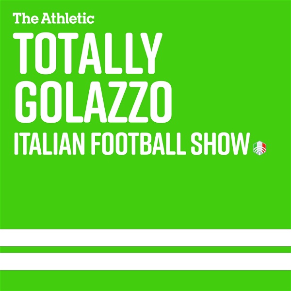 Artwork for Golazzo: The Totally Italian Football Show