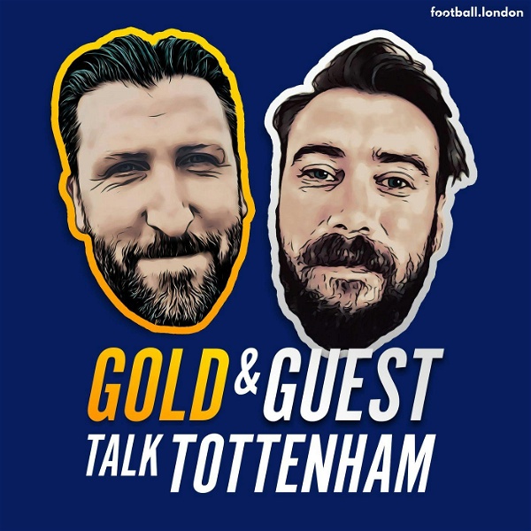 Artwork for Gold and Guest talk Tottenham