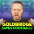 Goldbridge Saves Football