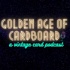 Golden Age of Cardboard | A vintage sports card podcast