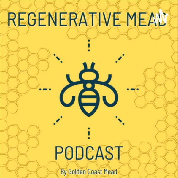 Artwork for Regenerative Mead Podcast