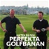 Golfpodden - Jakten på den perfekta golfbanan