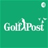 Golf Post - Das digitale Zuhause für Golfer