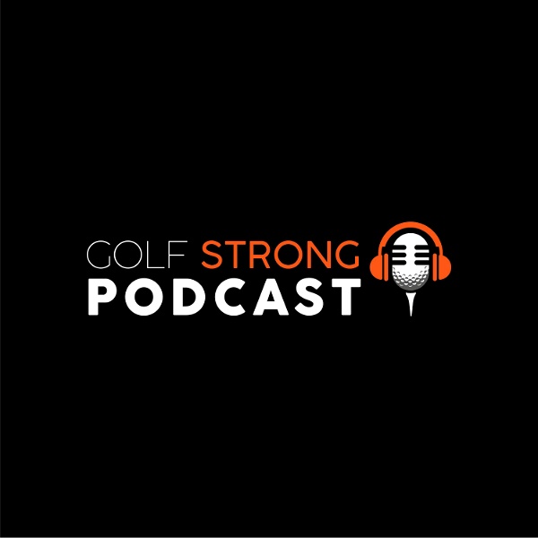 Artwork for Golf STRONG Podcast