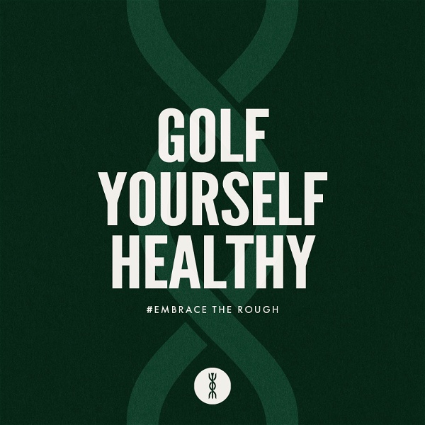 Artwork for Golf Yourself Healthy