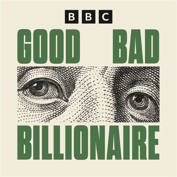 Artwork for Good Bad Billionaire